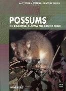 Possums: The Brushtails, Ringtails and Greater Glider - Kerle, Anne