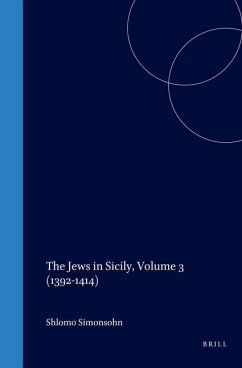 The Jews in Sicily, Volume 3 (1392-1414) - Simonsohn, Shlomo