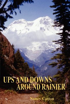 Ups and Downs Around Rainier - Catton, Nancy