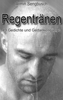 Regentränen - Schriftstehler (Armin Sengbusch)