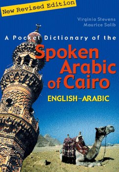 A Pocket Dictionary of the Spoken Arabic of Cairo - Stevens, Virginia