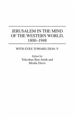 Jerusalem in the Mind of the Western World, 1800-1948 - Ben-Arieh, Yehoshua; Davis, Moshe