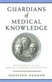 Guardians of Medical Knowledge: The Genesis of the Medical Library Association