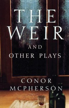 The Weir and Other Plays - Mcpherson, Conor