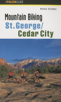 Mountain Biking St. George/Cedar City - Grubbs, Bruce