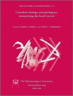 Special Papers in Palaeontology, Conodont Biology and Phylogeny - Purnell, Mark A; Donoghue, Philip C J