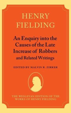 An Enquiry Into the Causes of the Late Increase of Robbers and Related Writings - Fielding, Henry