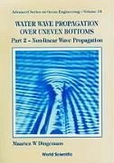 Water Wave Propagation Over Uneven Bottoms (in 2 Parts) - Dingemans, Maarten W