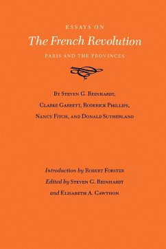 Essays on the French Revolution - Reinhardt, Steven G.; Garrett, Clarke; Sutherland, Donald