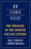 The Theology of the Shorter Pauline Letters