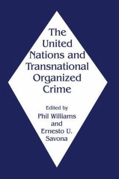 The United Nations and Transnational Organized Crime - Savona, Ernesto U. / Williams, Phil (eds.)