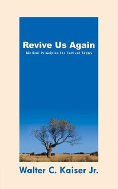 Revive Us Again - Kaiser, Walter C