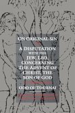 On Original Sin and a Disputation with the Jew, Leo, Concerning the Advent of Christ, the Son of God