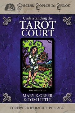 Understanding the Tarot Court - Greer, Mary K; Little, Tom