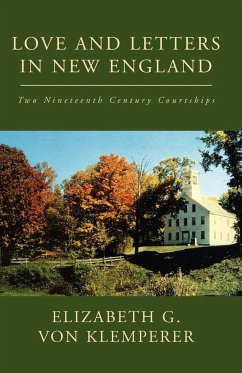 Love and Letters in New England - Von, Elizabeth G.