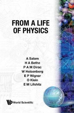 From a Life of Physics - Bethe, Hans A; Dirac, P A M; Heisenberg, W.; Wigner, Eugene P; Klein, O.; Lifshitz, E M