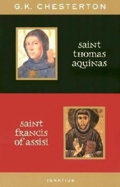 St. Thomas Aquinas and St. Francis of Assisi - Chesterton, G K