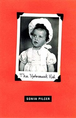The Holocaust Kid - Pilcer, Sonia