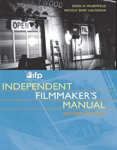 Ifp/Los Angeles Independent Filmmaker's Manual - Wurmfeld, Eden H; Laloggia, Nicole