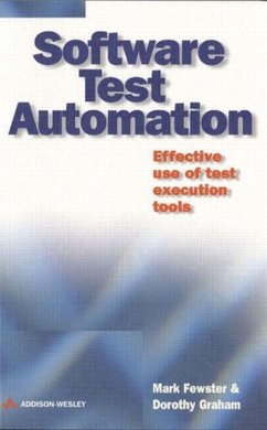 Software Test Automation - Fewster, Mark; Graham, Dorothy