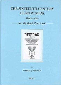 The Sixteenth Century Hebrew Book (2 Vols): An Abridged Thesaurus - Heller, Marvin