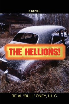 The Hellions! - Re'Al "Bull" Oney, L. L. C.; Oney, LLC Re Al Bull; Re'al Bull Oney, L. L. C.