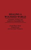 Healing a Wounded World