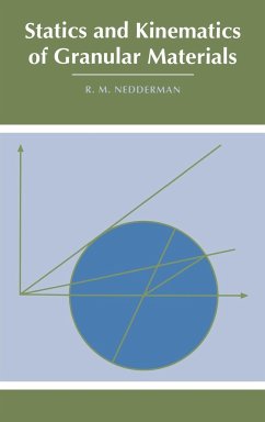 Statics and Kinematics of Granular Materials - Nedderman, R. M.