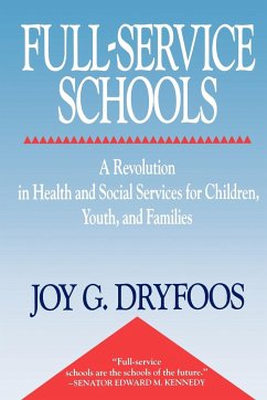 Full-Service Schools - Dryfoos, Joy