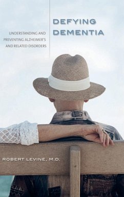 Defying Dementia - Levine, Robert