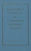 Reference Sources for Canadian Literary Studies