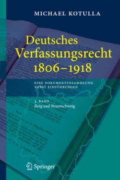 Deutsches Verfassungsrecht 1806 - 1918 / Deutsches Verfassungsrecht 1806-1918 3 - Kotulla, Michael