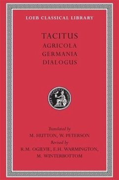 Agricola. Germania. Dialogue on Oratory - Tacitus