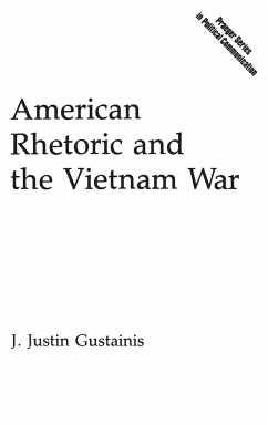American Rhetoric and the Vietnam War - Gustainis, J. Justin