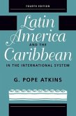 Latin America And The Caribbean In The International System