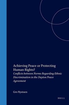 Achieving Peace or Protecting Human Rights? - Nystuen, Gro