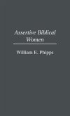 Assertive Biblical Women Assertive Biblical Women