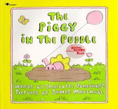 The Piggy in the Puddle - Pomerantz, Charlotte