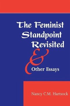The Feminist Standpoint Revisited, and Other Essays - Hartsock, Nancy CM