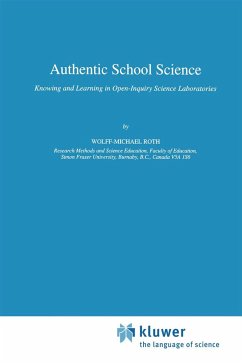 Authentic School Science - Roth, Wolff-Michael