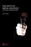Myth of Media Violence