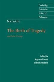 Nietzsche: The Birth of Tragedy and Other Writings - Nietzsche, Friedrich