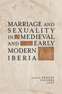 Marriage and Sexuality in Medieval and Early Modern Iberia