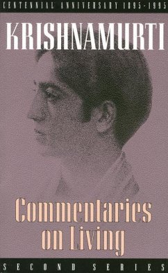 Commentaries on Living - Krishnamurti, J.