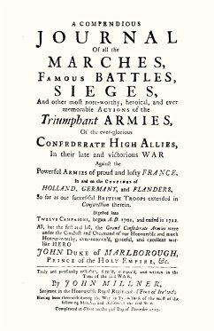 COMPENDIOUS JOURNAL OF ALL THE MARCHES FAMOUS BATTLES & SIEGES (of Marlborough) - Serjeant John Millner