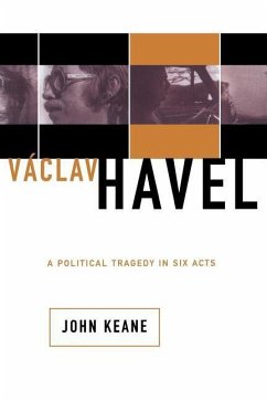 Vaclav Havel - Keane, John