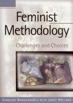 Feminist Methodology - Ramazanoglu, Caroline; Holland, Janet