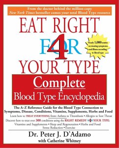 Eat Right 4 Your Type Complete Blood Type Encyclopedia - D'Adamo, Peter J; Whitney, Catherine