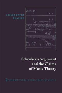 Schenker's Argument and the Claims of Music Theory - Blasius, Leslie David