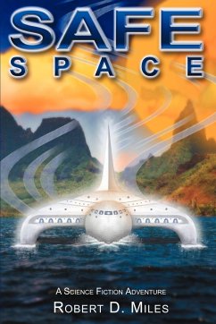 SafeSpace - Miles, Robert D.